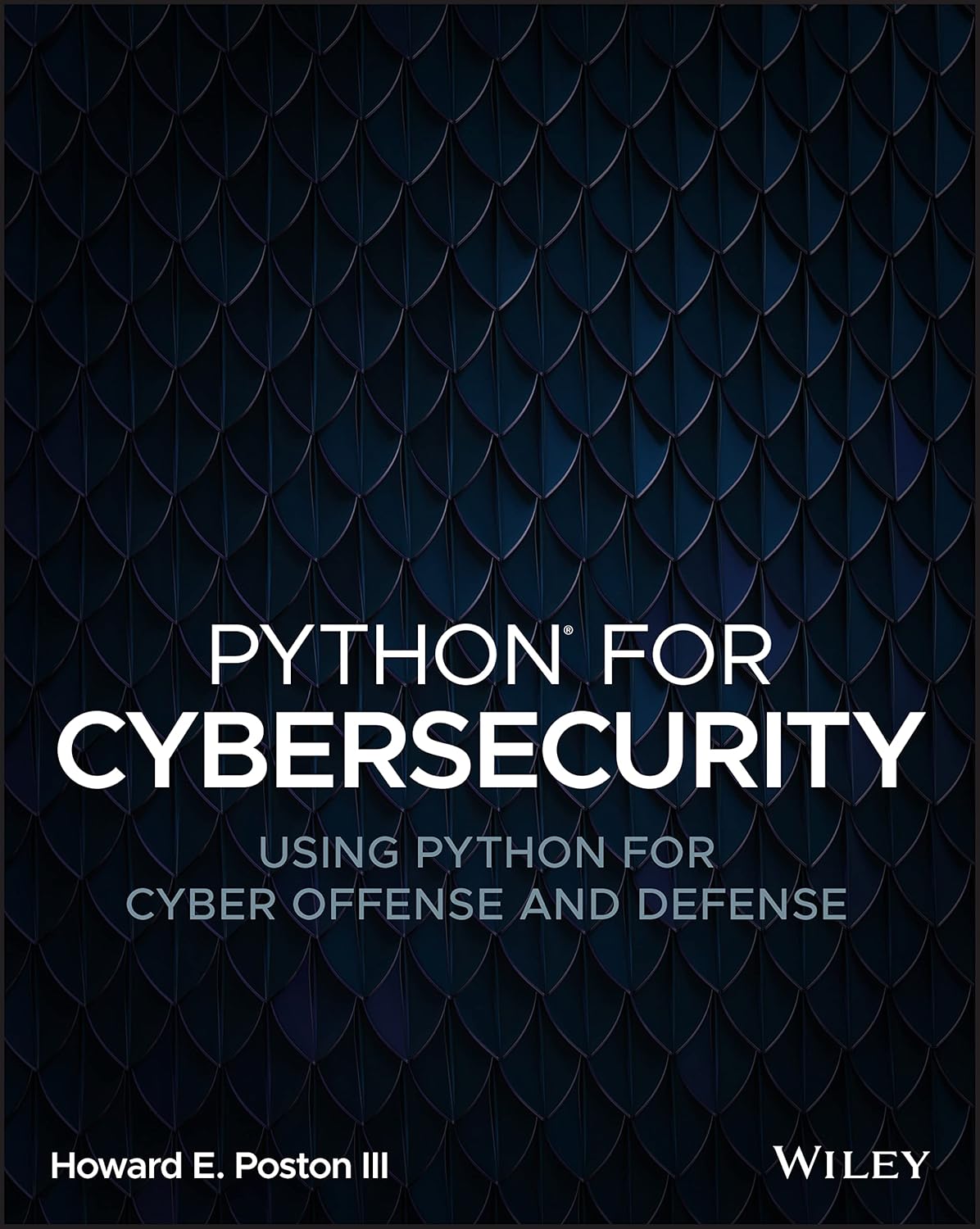 Python for Cybersecurity: Using Python for Cyber Offense and Defense      1st Edition