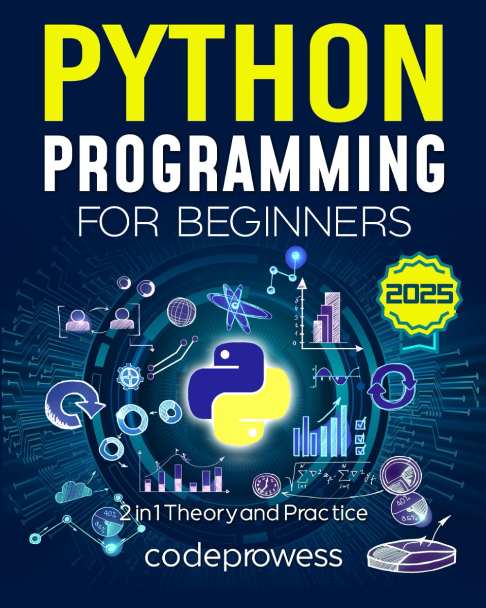 Python Programming for Beginners: The Complete Python Coding Crash Course - Boost Your Growth with an Innovative Ultra-Fast Learning Framework and Exclusive Hands-On Interactive Exercises  Projects      Paperback – January 21, 2024